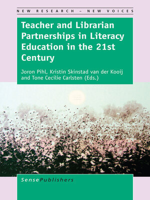 cover image of Teacher and Librarian Partnerships in Literacy Education in the 21st Century